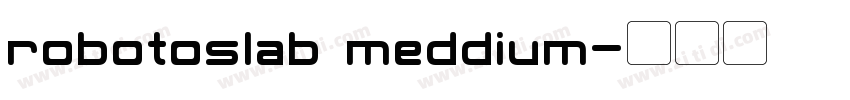 robotoslab meddium字体转换